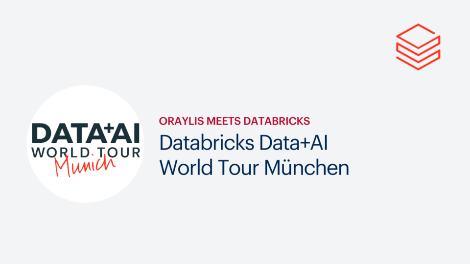 ORAYLIS auf der Databricks Data+AI World Tour 2024