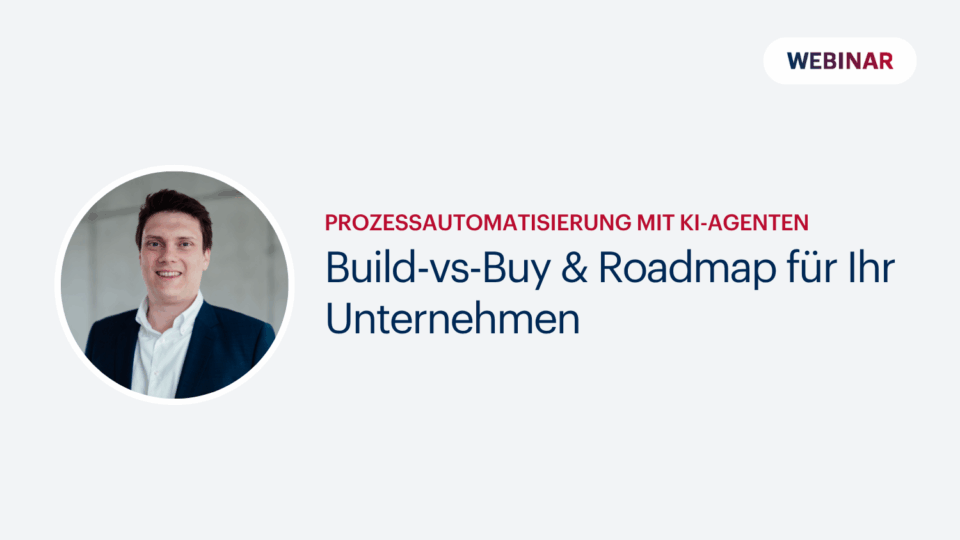 Prozessautomatisierung mit KI-Agenten: Build-vs-Buy & Roadmap für Ihr Unternehmen