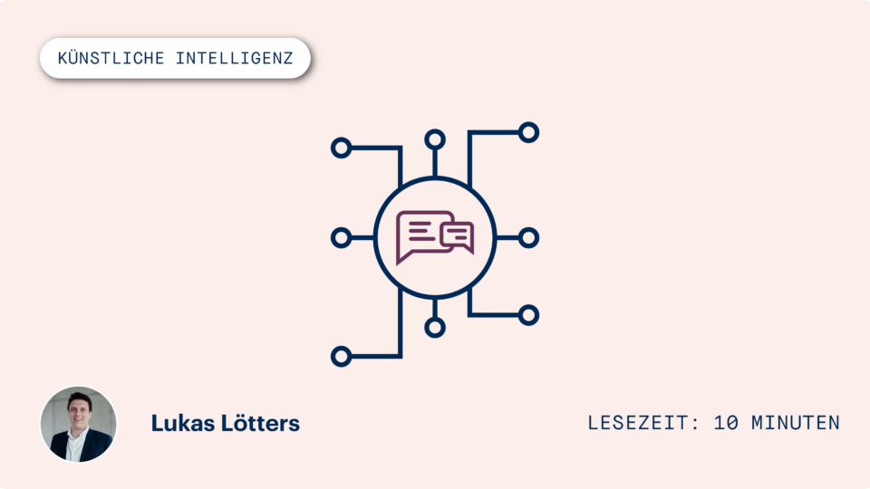Large Language Models – Wie Sie Ihr eigenes ChatGPT aufbauen