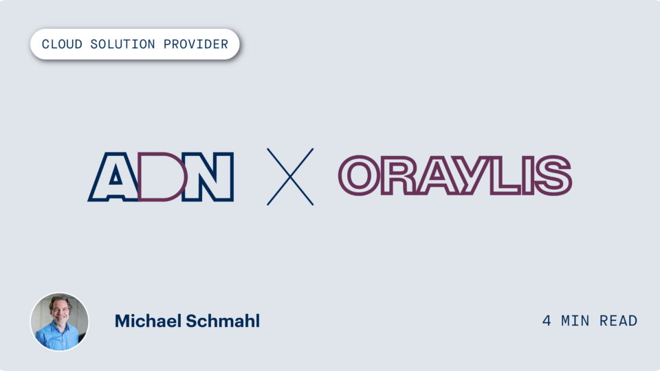 ADN Partnership: ORAYLIS simplifies the use of the Azure Cloud