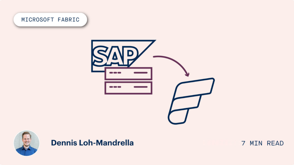 Fabric Mirroring: How to efficiently integrate and utilise SAP data